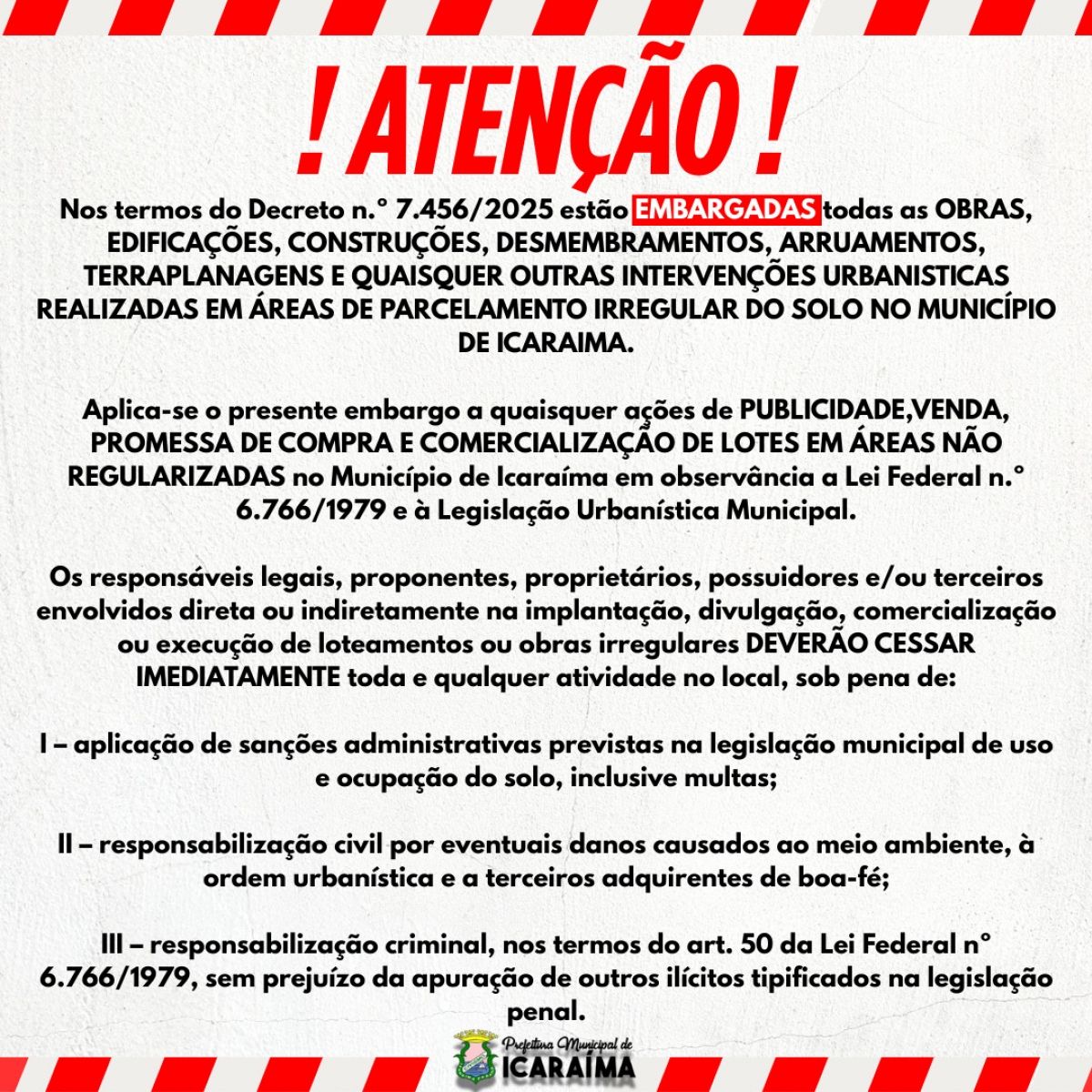 Nos termos do Decreto n.º 7.456/2025 estão EMBARGADAS....