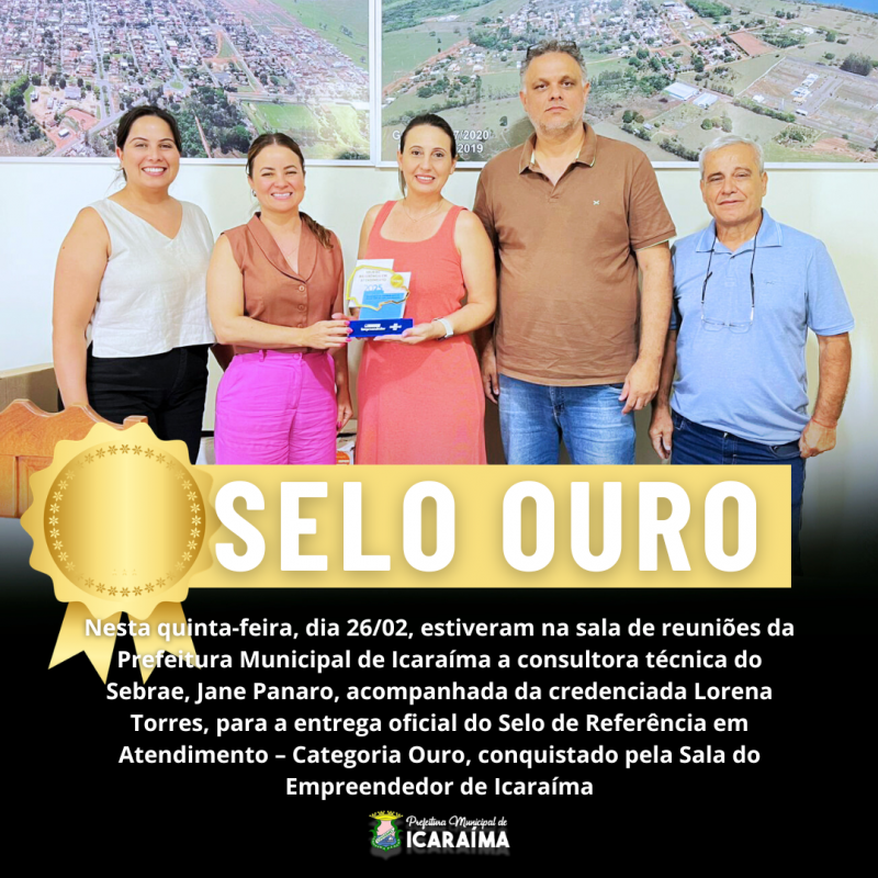 A Sala do Empreendedor de Icaraíma é oficialmente Selo Ouro de Referência em Atendimento 